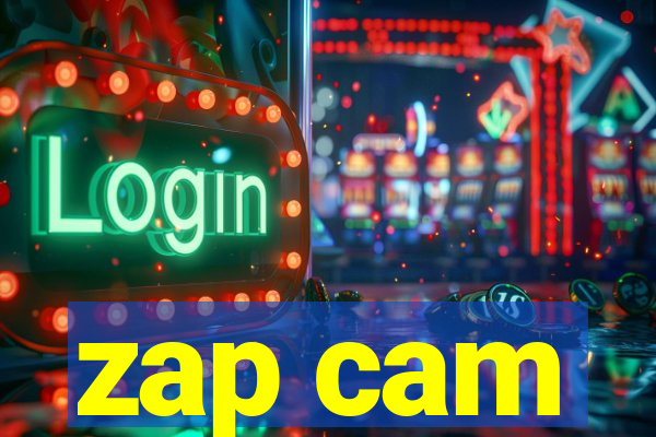 zap cam